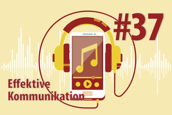 Illustration eines Smartphones mit Kopfhörern, Musiknoten und Text: "Effektive Kommunikation #37.". - © Podcast Gebäudewende im Fokus