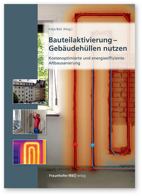 Buchumschlag mit Gebäudefotos, Wärmebildern von Wänden und Diagrammen zum Thema energieeffiziente Renovierung. - © Bild: Fraunhofer IRB Verlag