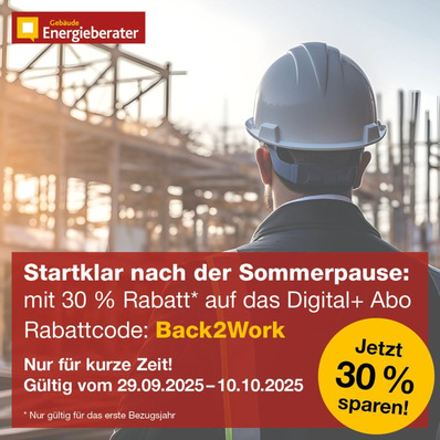 Person mit Schutzhelm auf einer Baustelle; Anzeige bietet 30 % Rabatt mit dem Code Back2Work für ein digitales Abonnement. - © Gentner Verlag